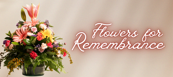 Flowers for Remembrance